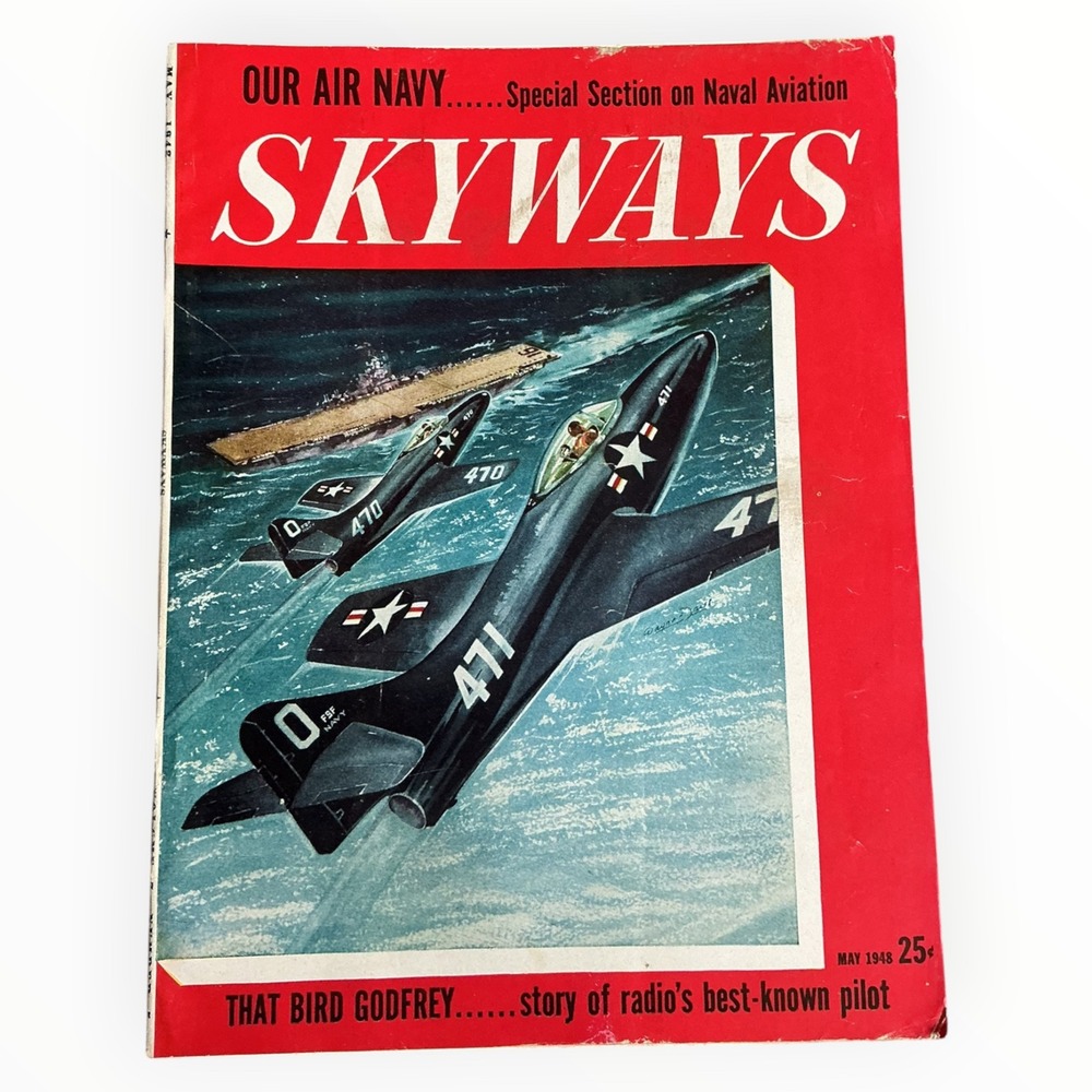 Skyways Magazine May 1948 Grumman Panther Naval Aviation Arthur Godfrey